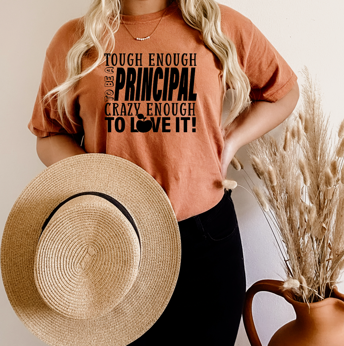 Tough Enough To Be A Principal Crazy Enough To Love It